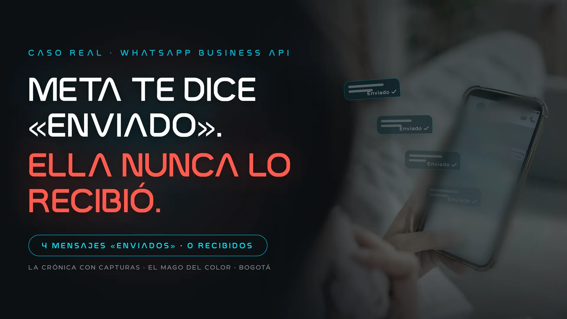 Mensajes fantasma en WhatsApp Business: el caso real (2026)